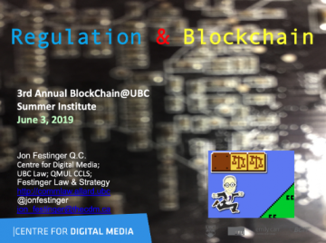 “Regulation & Blockchain”: Presentation at the 3rd Annual Blockchain@UBC Summer Institute