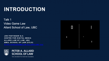 Welcome to the 15th Video Game Law Cohort @ Allard & Class 1 – 9.7.22 “Introduction (to the Course)”
