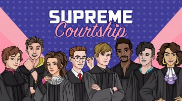Dating Simulators…but with Supreme Court Justices?